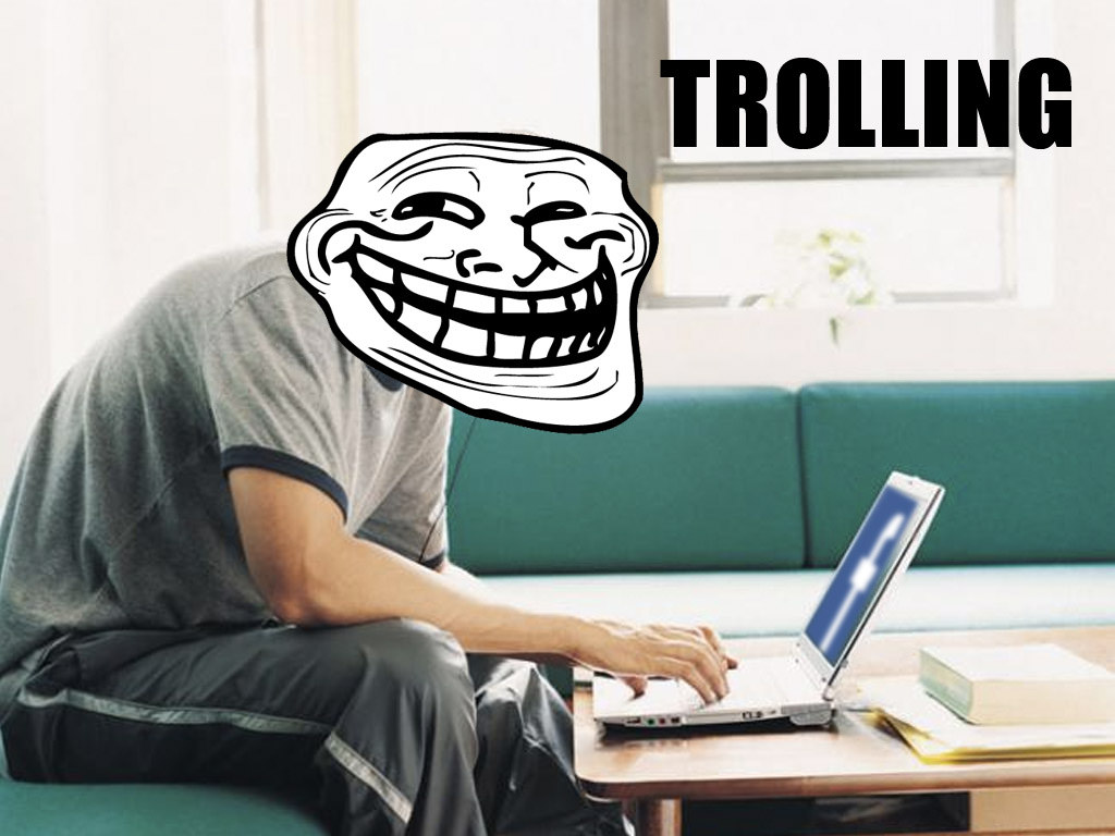 Beware of the troll behind the screen