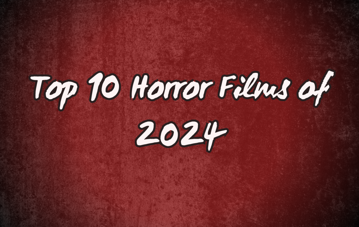 Top 10 Horror Films Of 2024